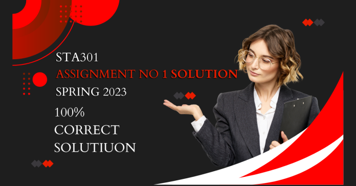 STA301 Assignment 1 solution 2023